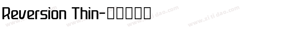 Reversion Thin字体转换